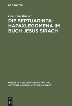 Die Septuaginta-Hapaxlegomena im Buch Jesus Sirach - Wagner, Christian