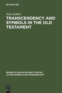 Transcendency and Symbols in the Old Testament - Sekine, Seizo