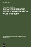 Die amerikanische Nietzsche-Rezeption von 1896-1950