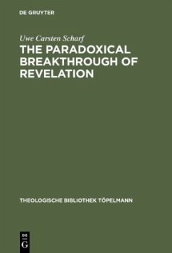 The Paradoxical Breakthrough of Revelation - Scharf, Uwe C.