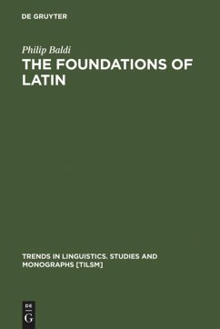 The Foundations of Latin - Baldi, Philip