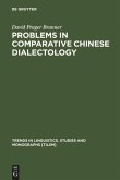 Problems in Comparative Chinese Dialectology