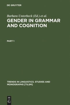 Gender in Grammar and Cognition - Unterbeck, Barbara / Rissanen, Matti / Nevalainen, Terttu / Saari, Mirja (Hgg.)