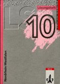 10. Schuljahr, Lösungsheft / Lambacher-Schweizer, Ausgabe Nordrhein-Westfalen