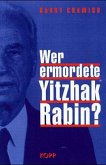 Wer ermordete Yitzhak Rabin?