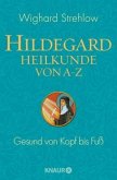 Hildegard-Heilkunde von A-Z