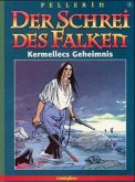 Der Schrei des Falken - Kermellecs Geheimnis