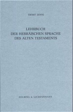 Lehrbuch der hebräischen Sprache des Alten Testaments - Jenni, Ernst