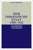 Der Osmanische Staat 1300-1922