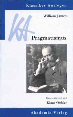 William James: Pragmatismus - James, William
