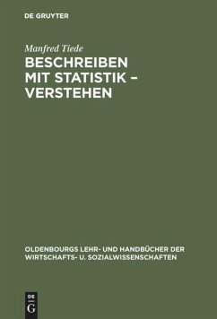 Beschreiben mit Statistik ¿ Verstehen - Tiede, Manfred