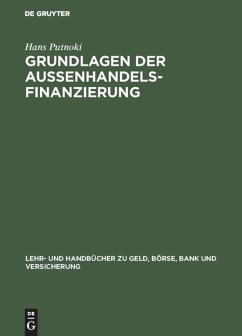 Grundlagen der Außenhandelsfinanzierung - Putnoki, Hans