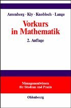 Vorkurs in Mathematik - Arrenberg, Jutta / Kiy, Manfred / Knobloch, Ralf / Lange, Winfried