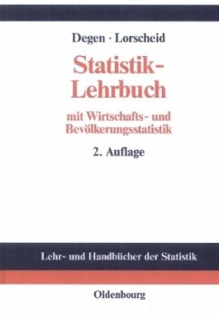 Statistik-Lehrbuch mit Wirtschafts- und Bevölkerungsstatistik - Degen, Horst; Lorscheid, Peter