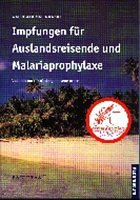 Cover Impfungen für Auslandsreisende und Malariaprophylaxe