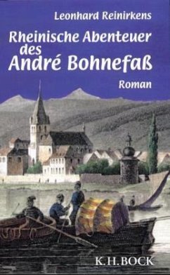 Rheinische Abenteuer des André Bohnefaß - Reinirkens, Leonhard