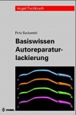 Basiswissen Autoreparaturlackierung Basiswissen Autoreparaturlackierung