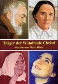 Träger der Wundmale Christi Träger der Wundmale Christi