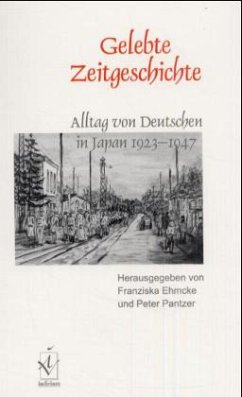 Cover Gelebte Zeitgeschichte, Alltag von Deutschen in Japan 1923-1947
