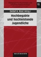 Hochbegabte und hochleistende Jugendliche - Rost, Detlef H. (Hrsg.)