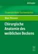 Chirurgische Anatomie des weiblichen... - Bild 1