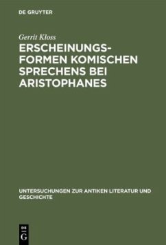 Erscheinungsformen komischen Sprechens bei Aristophanes - Kloss, Gerrit