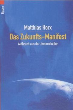 Das Zukunftsmanifest - Horx, Matthias