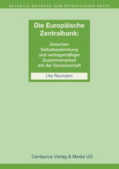 Die Unabhängigkeit der Europäischen Zentralbank - Reumann, Ute