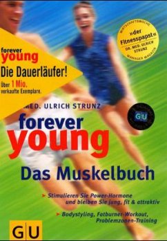 Forever young / Das Muskelbuch - Strunz, Ulrich Th.