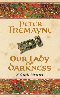 Our Lady of Darkness (Sister Fidelma Mysteries Book 10) - Tremayne, Peter