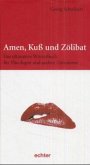 Amen, Kuß und Zölibat Amen, Kuß und Zölibat