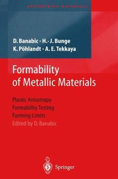 Formability of Metallic Materials - Bunge, H.-J.;Pöhlandt, K.;Tekkaya, A.E.;Banabic, D.
