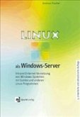 LINUX als Windows-Server, m. CD-ROM LINUX als Windows-Server, m. CD-ROM