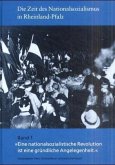 Die Zeit des Nationalsozialismus in Rheinland-Pfalz, 3 Bde. Die Zeit des Nationalsozialismus in Rheinland-Pfalz, 3 Bde.