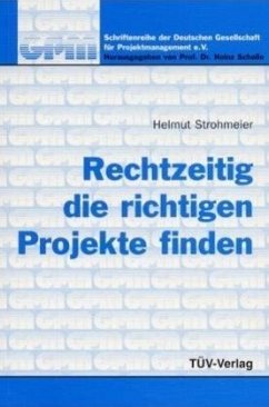 Rechtzeitig die richtigen Projekte finden - Strohmeier, Helmut