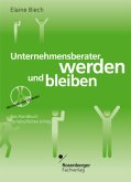 Unternehmensberater werden und bleiben, m. CD-ROM