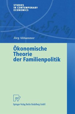 Ökonomische Theorie der Familienpolitik - Althammer, Jörg