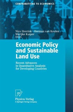 Economic Policy and Sustainable Land Use - Heerink, Nico / Keulen, Herman van / Kuiper, Marijke (eds.)