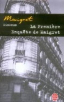 La premiere enquete de Maigret - Simenon, Georges