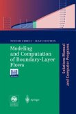 Modelling and Computation of Boundary-Layer Flows. Solutions Manual and Computer Programms, w. Diskette (8,9 cm)