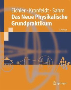 Das Neue Physikalische Grundpraktikum - Eichler, Hans J.; Kronfeldt, Heinz-Detlef; Sahm, Jürgen