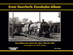 Ernst Hoecherls Eisenbahn-Album - Hoecherl, Ernst