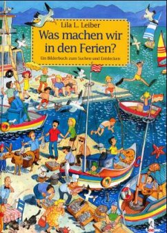 Was machen wir in den Ferien? - Leiber, Lila L.