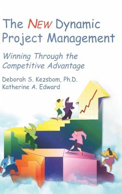 The New Dynamic Project Management - Kezsbom, Deborah S.;Edward, Katherine A.