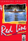 Red Line NEW 4. Ausgabe Bayern / Learning English, Red Line New, Ausgabe für Bayern 4