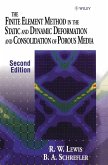 The Finite Element Method in the Static and Dynamic Deformation and Consolidation of Porous Media