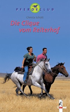 Die Clique vom Reiterhof - Schütt, Christa