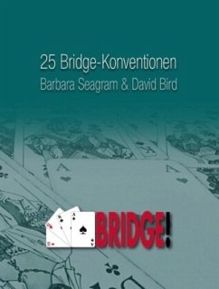 25 Bridge-Konventionen, die Sie kennen sollten - Seagram, Barbara;Smith, Marc