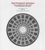 Karl Friedrich Schinkel: Das architektonische Werk heute