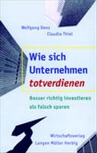 Cover Wie sich Unternehmen totverdienen